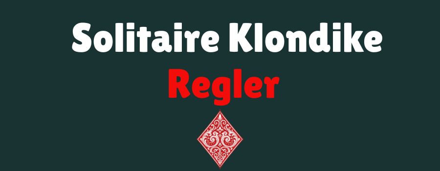 Solitaire Klondike Regler