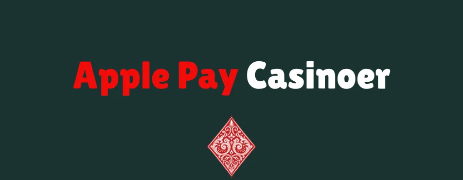 Apple Pay Casinoer
