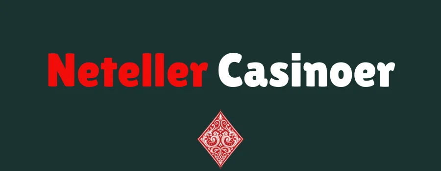Neteller Casinoer