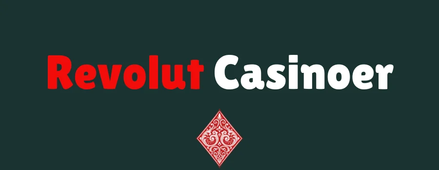 Revolut Casinoer